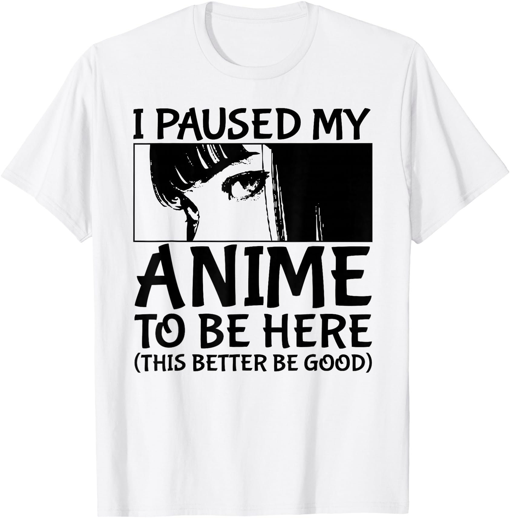 I Paused My Anime To Be Here Japan Kawaii Manga Anime Merch