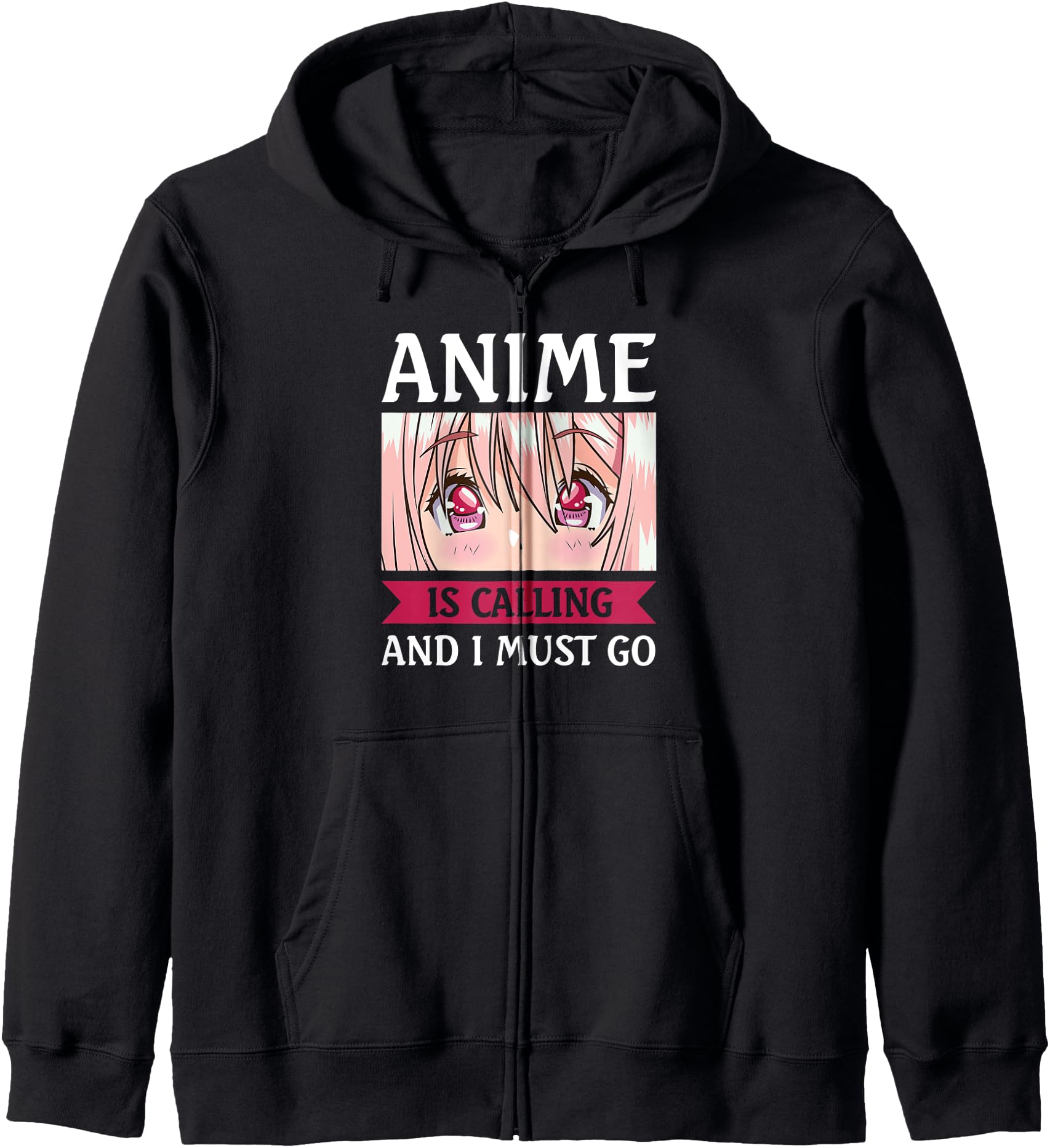 Anime is calling and I must go Anime Merch Hoodie