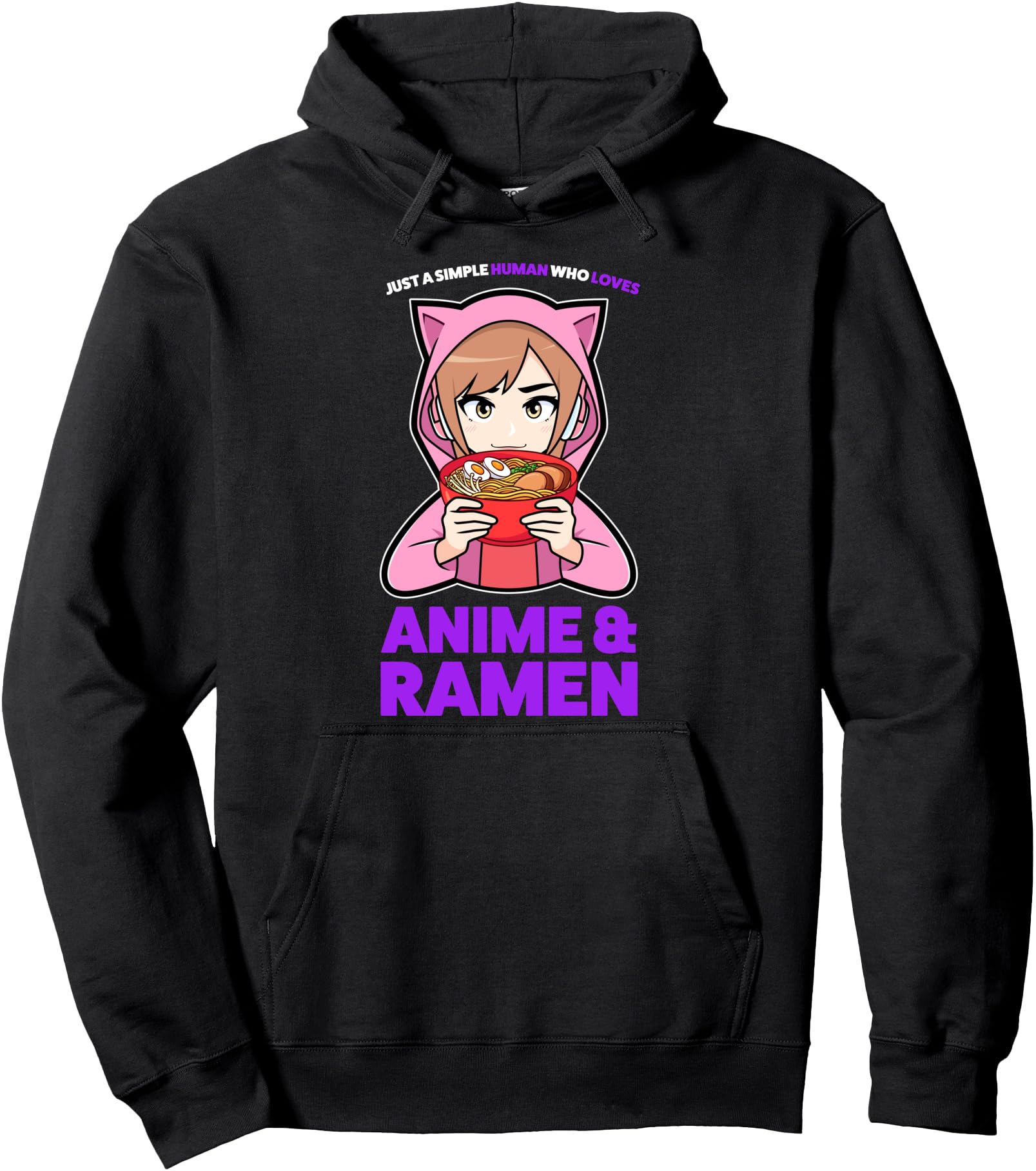 Just a simple human anime & ramen Anime Merch Pullover Hoodie