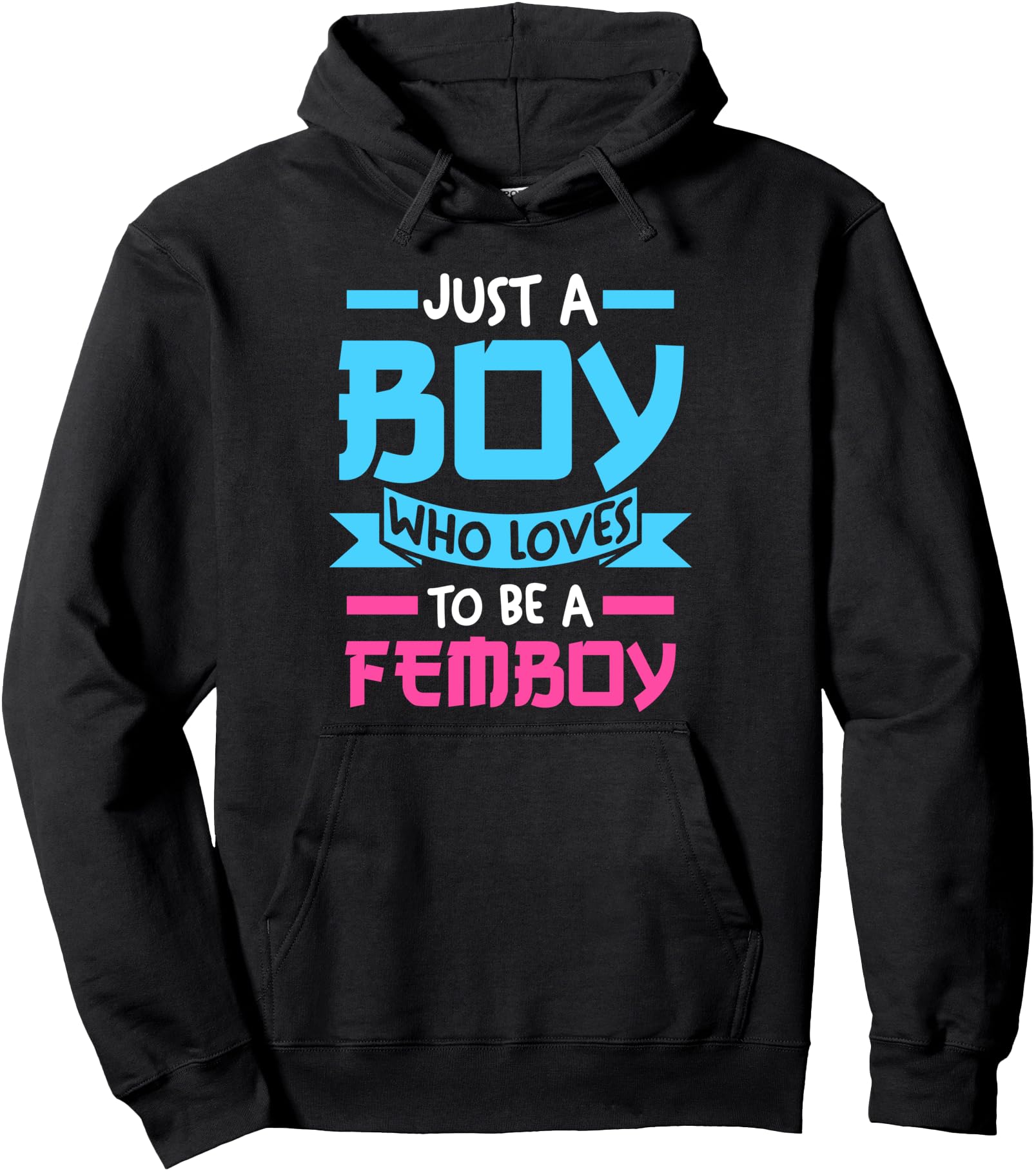 just a boy who loves to be a femboy anime merch Pullover Hoodie