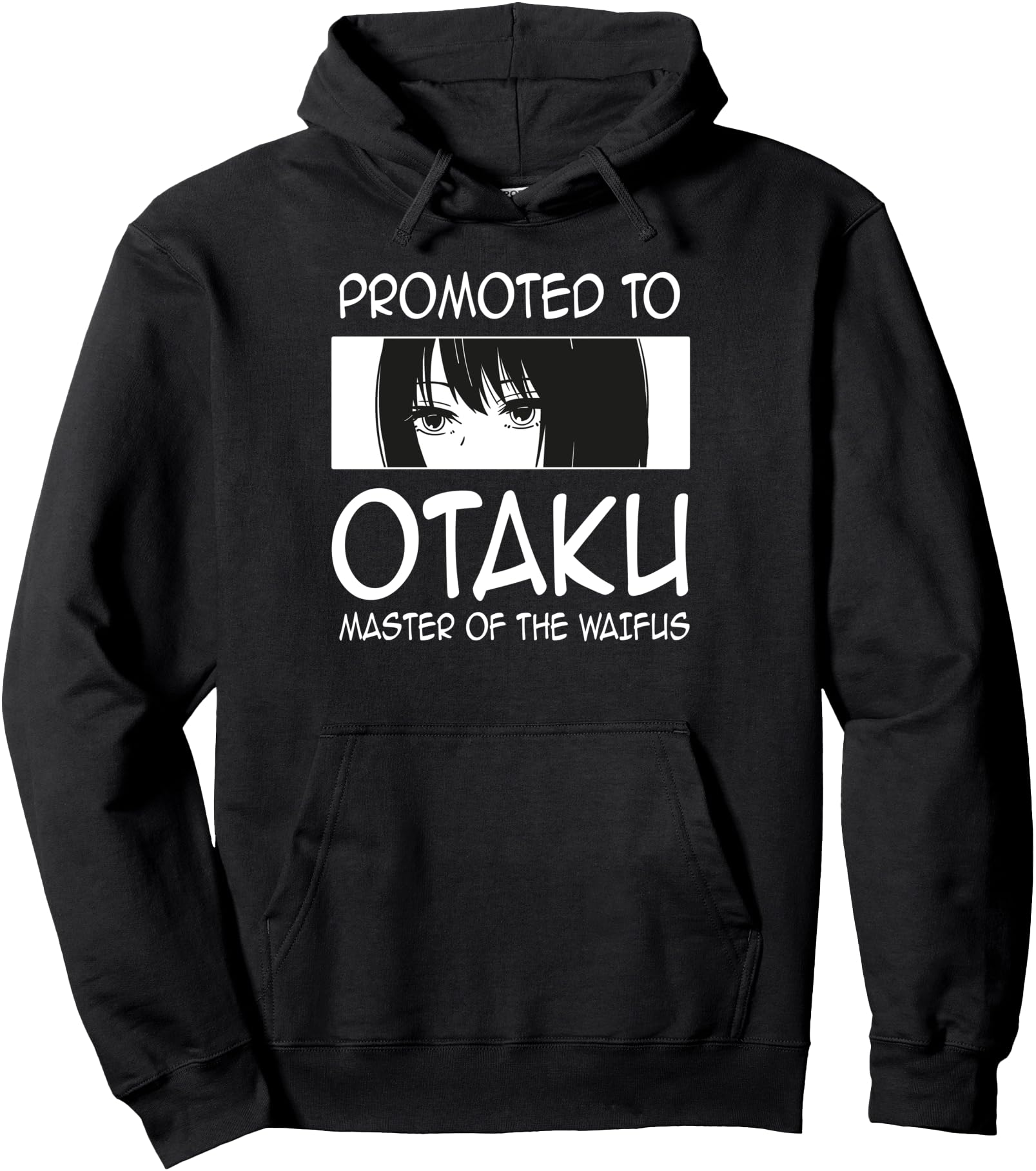 promoted to otaku master of the waifus Anime Merch Pullover Hoodie