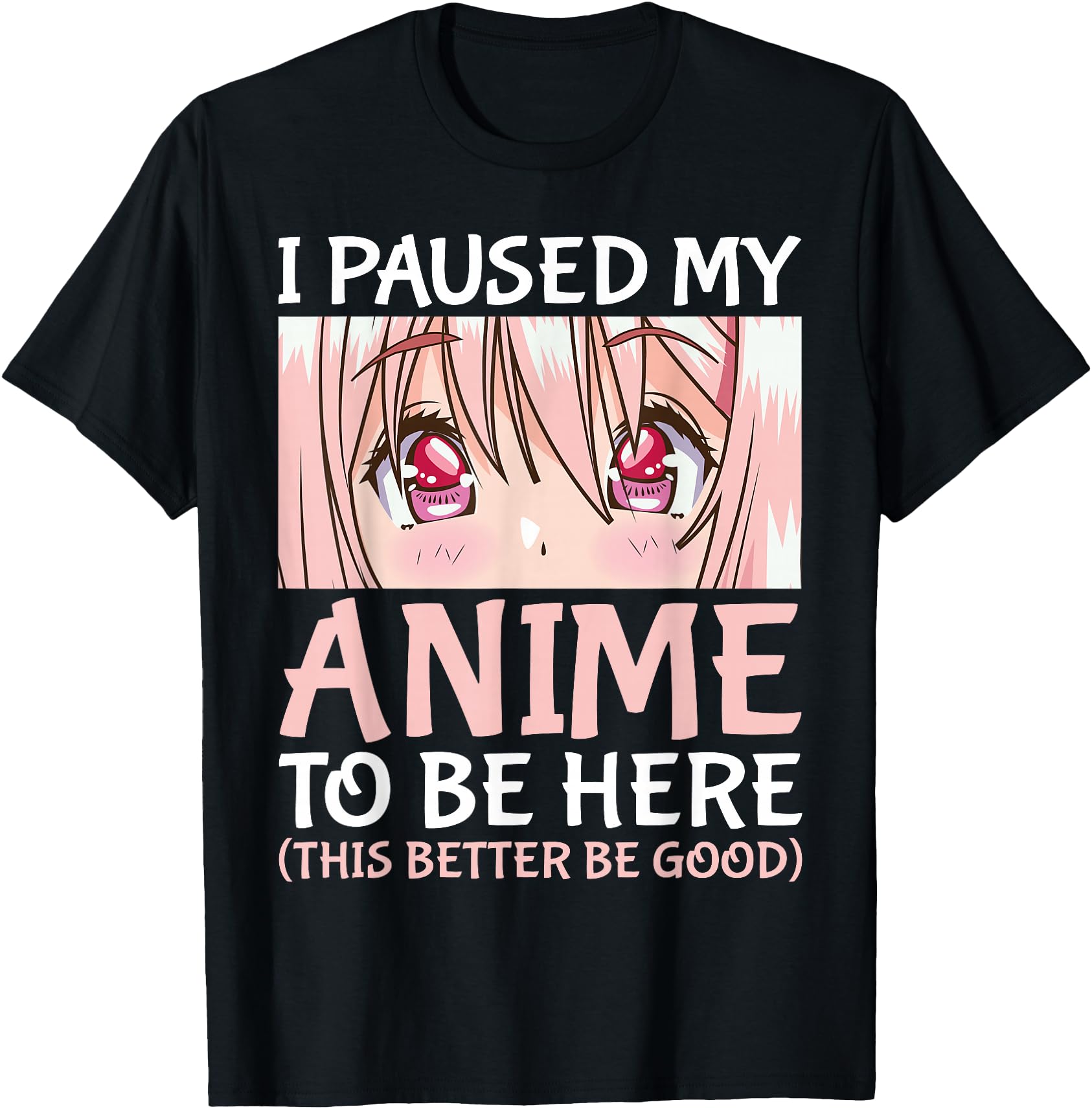 I Paused My Anime To Be Here Otaku Anime Merch Gift