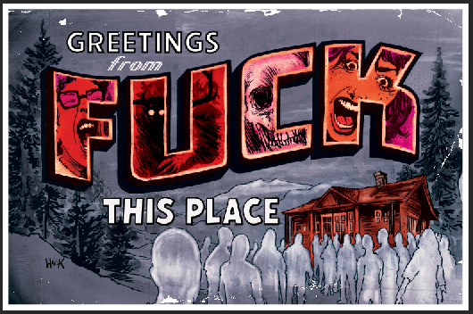 F*CK THIS PLACE #1 (I HATE THIS PLACE) SSCO EXCLUSIVE ROBERT HACK VARIANT 2022