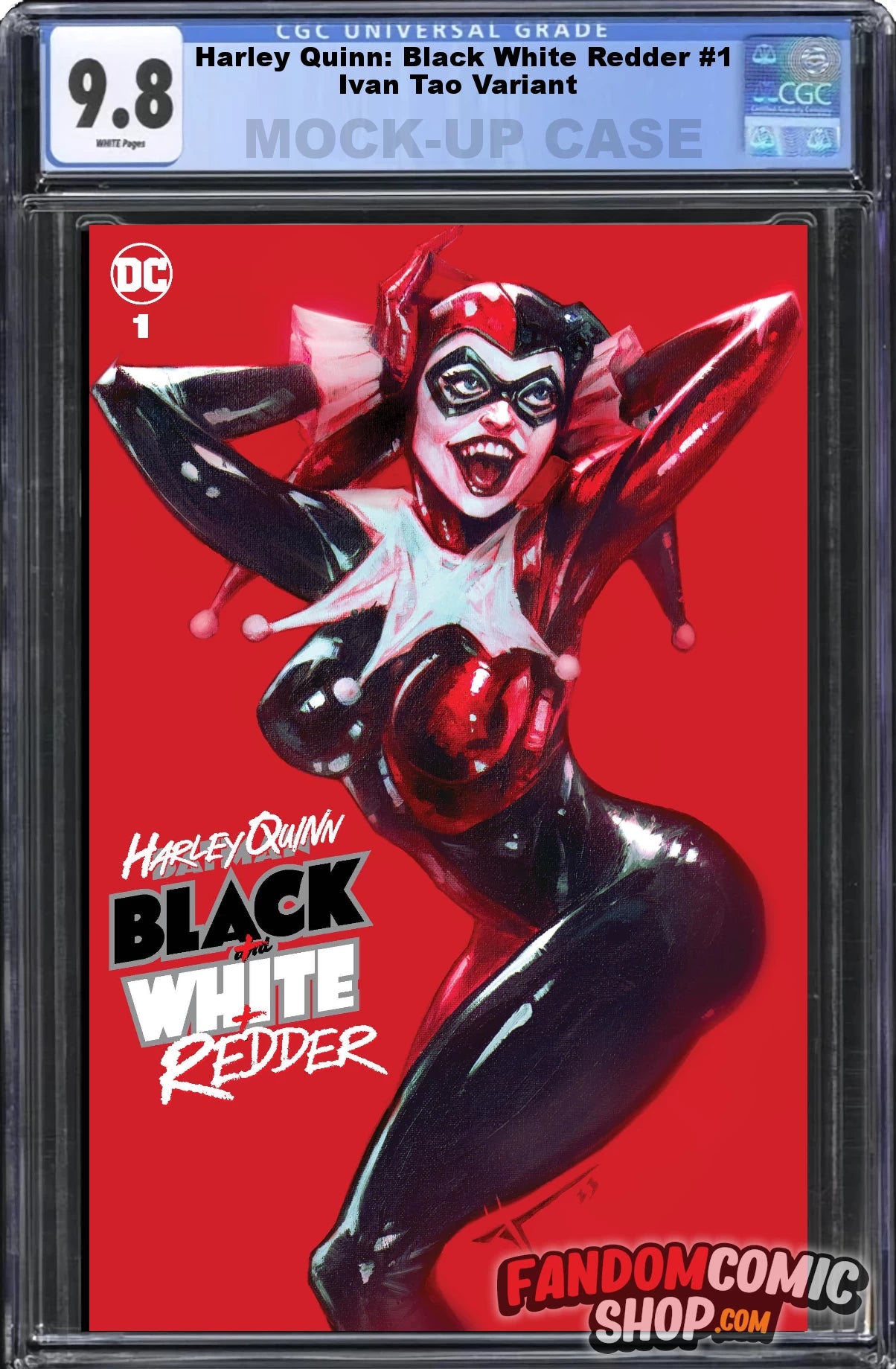 HARLEY QUINN: BLACK WHITE REDDER #1 (IVAN TAO EXCLUSIVE VARIANT) ~ CGC Graded 9.8