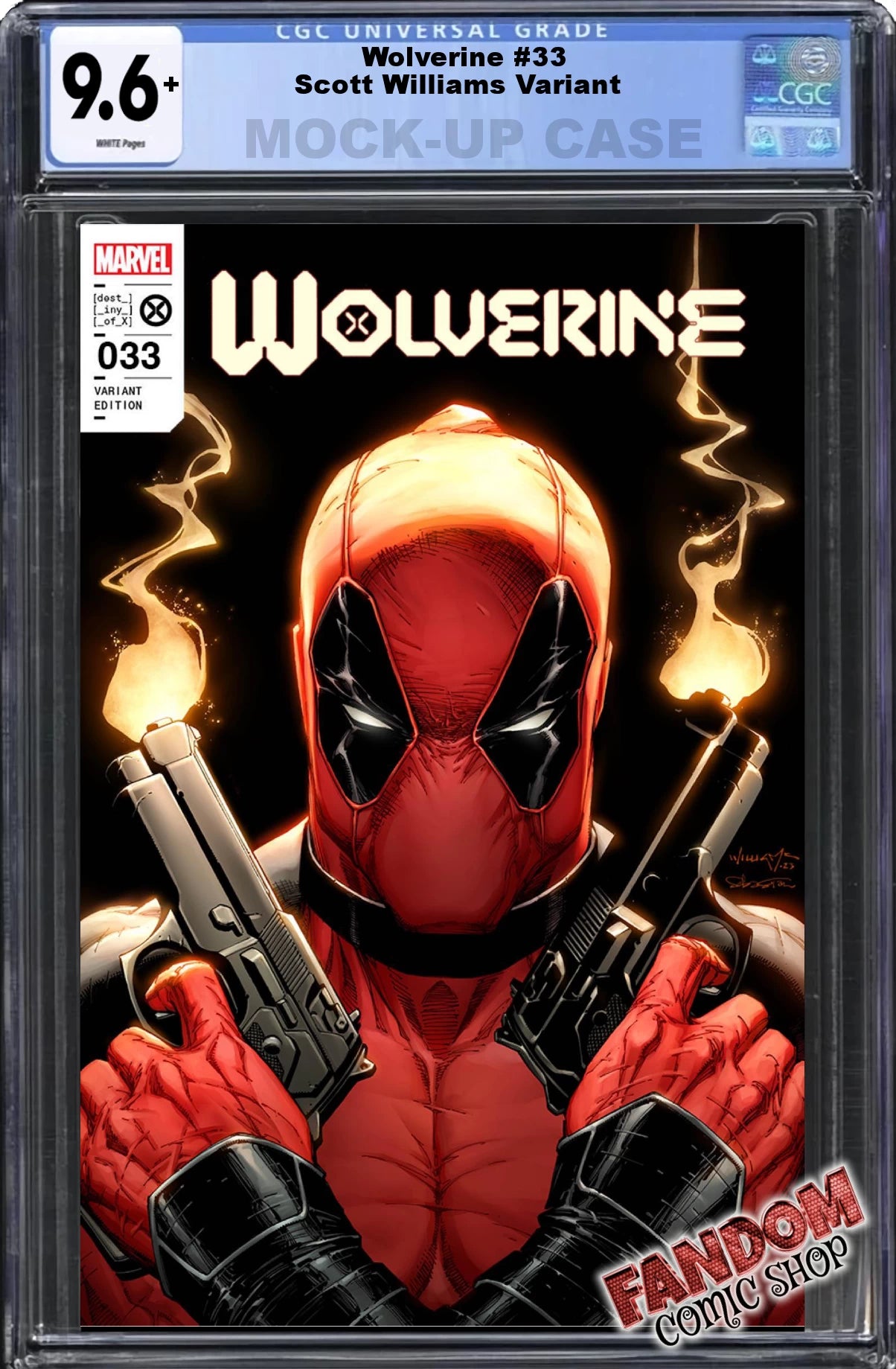 WOLVERINE #33 (SCOTT WILLIAMS EXCLUSIVE DEADPOOL VARIANT) ~ CGC Graded 9.6 or Better