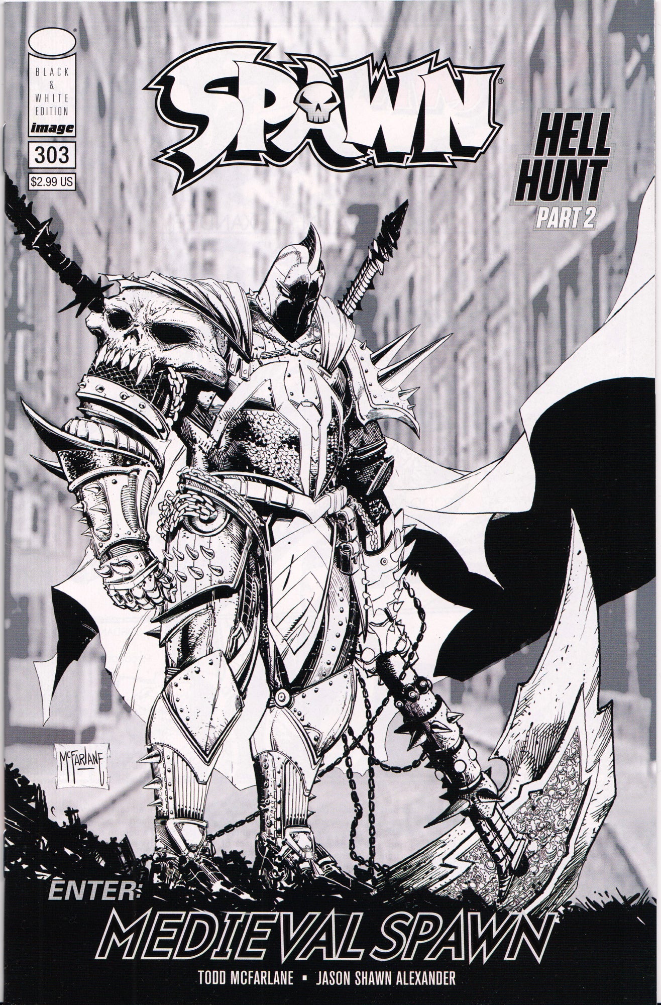 SPAWN #303 (TODD MCFARLANE B&W VARIANT) COMIC BOOK ~ Image Comics